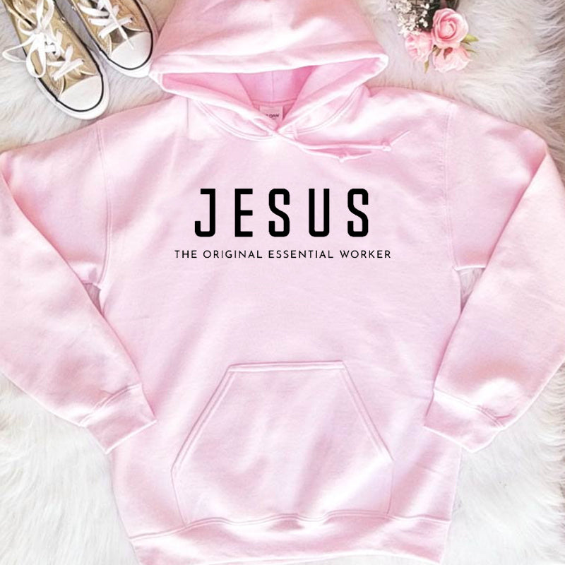 Christian Bible Verse "Jesus The Original Essential Worker" Hoodie