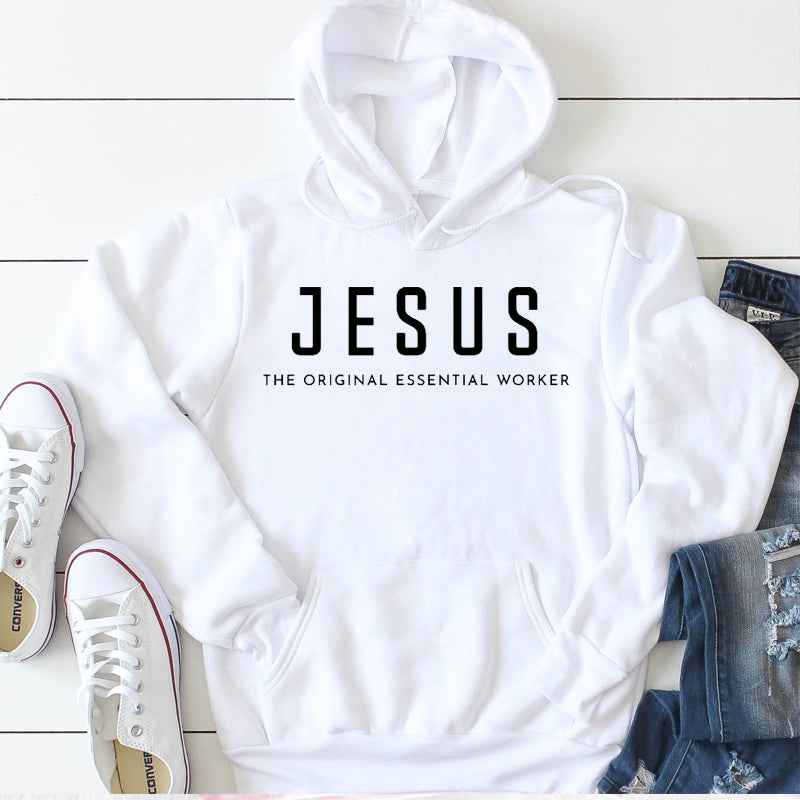 Christian Bible Verse "Jesus The Original Essential Worker" Hoodie