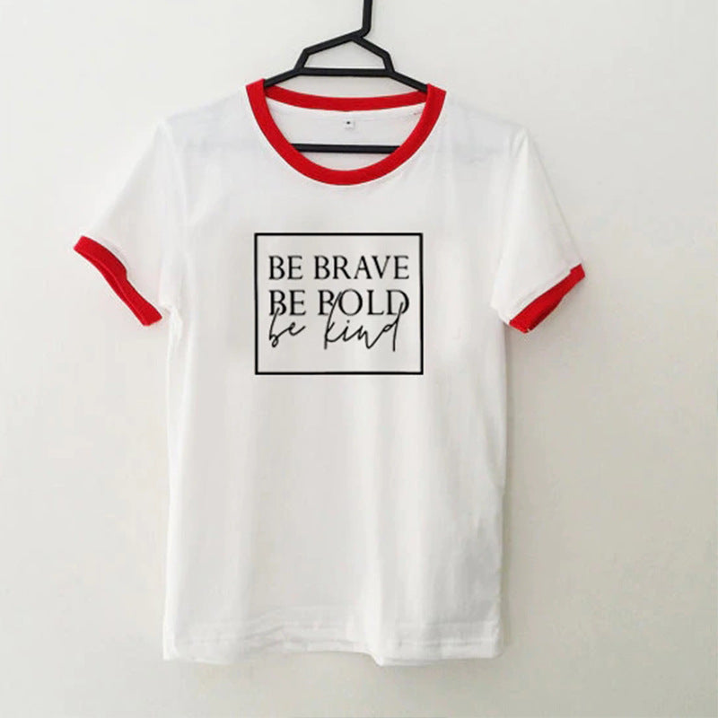 "Be Brave, Be Bold, Be Kind" T-shirt