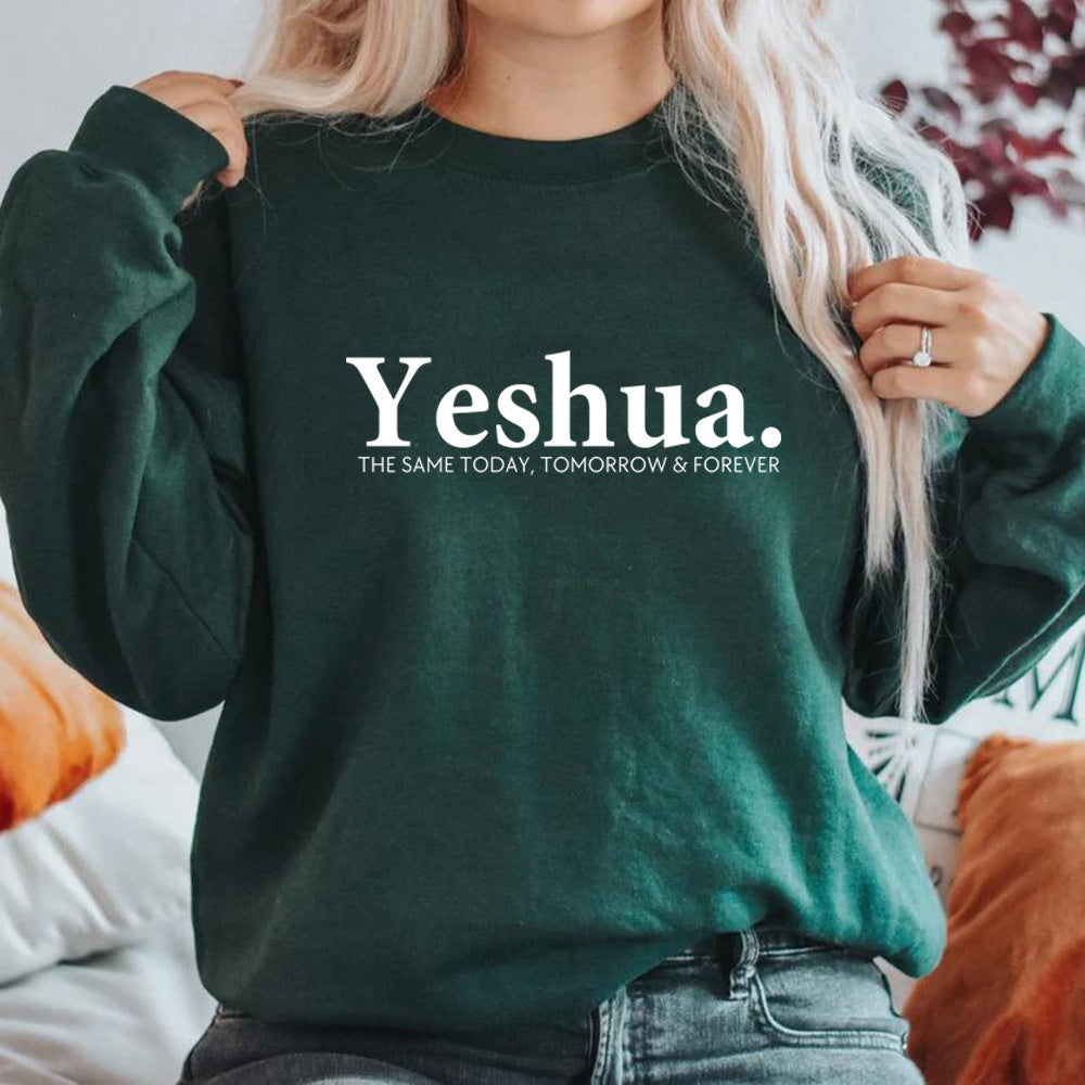 Christian Bible Verse "Yeshua The Same Today, Tomorrow & Forever" Crewneck Sweatshirt